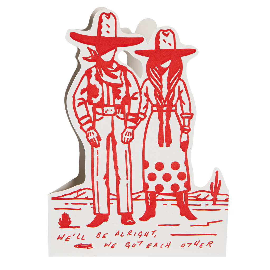 We'll Be Alright Greeting Card