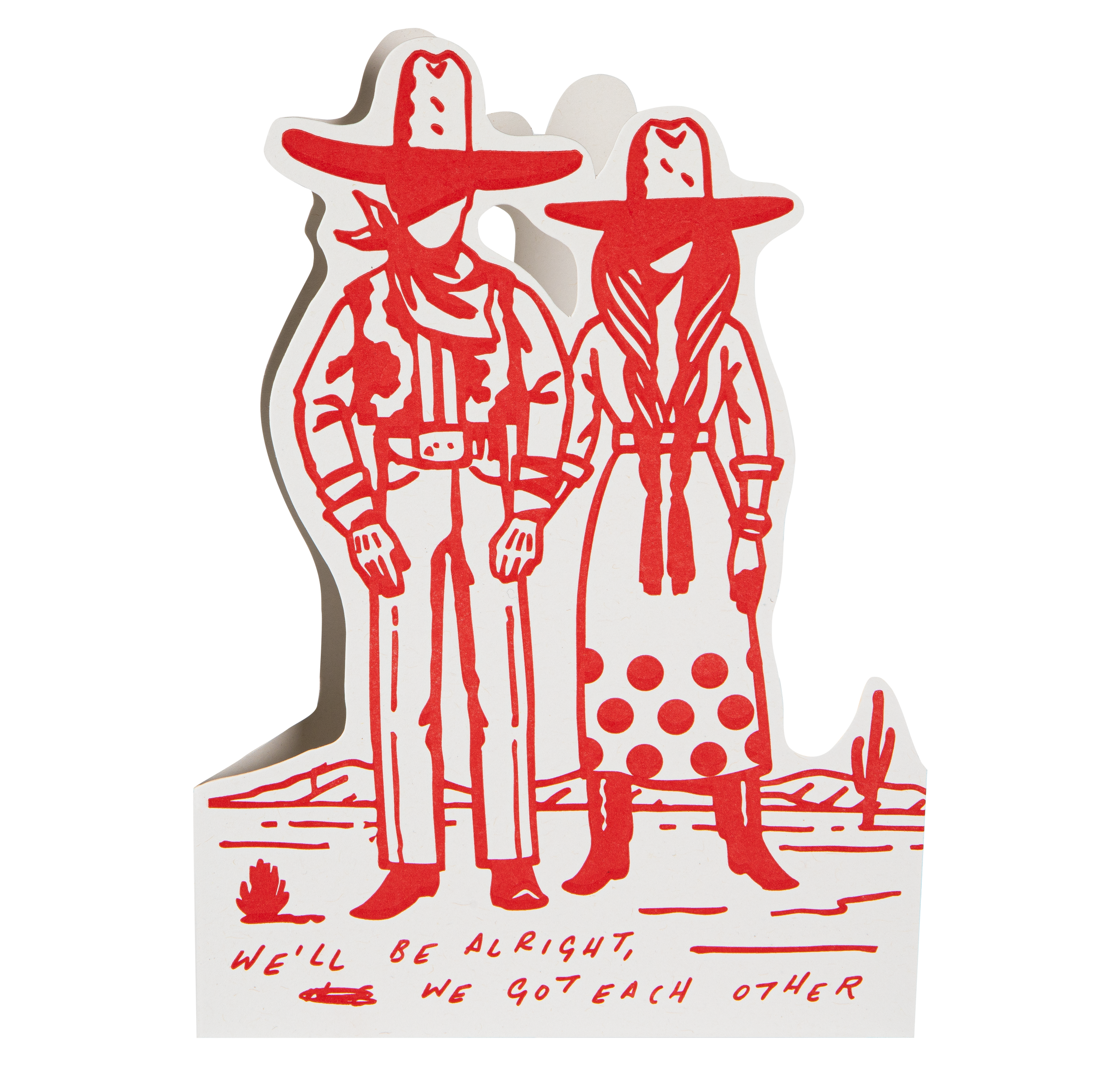 We'll Be Alright Greeting Card