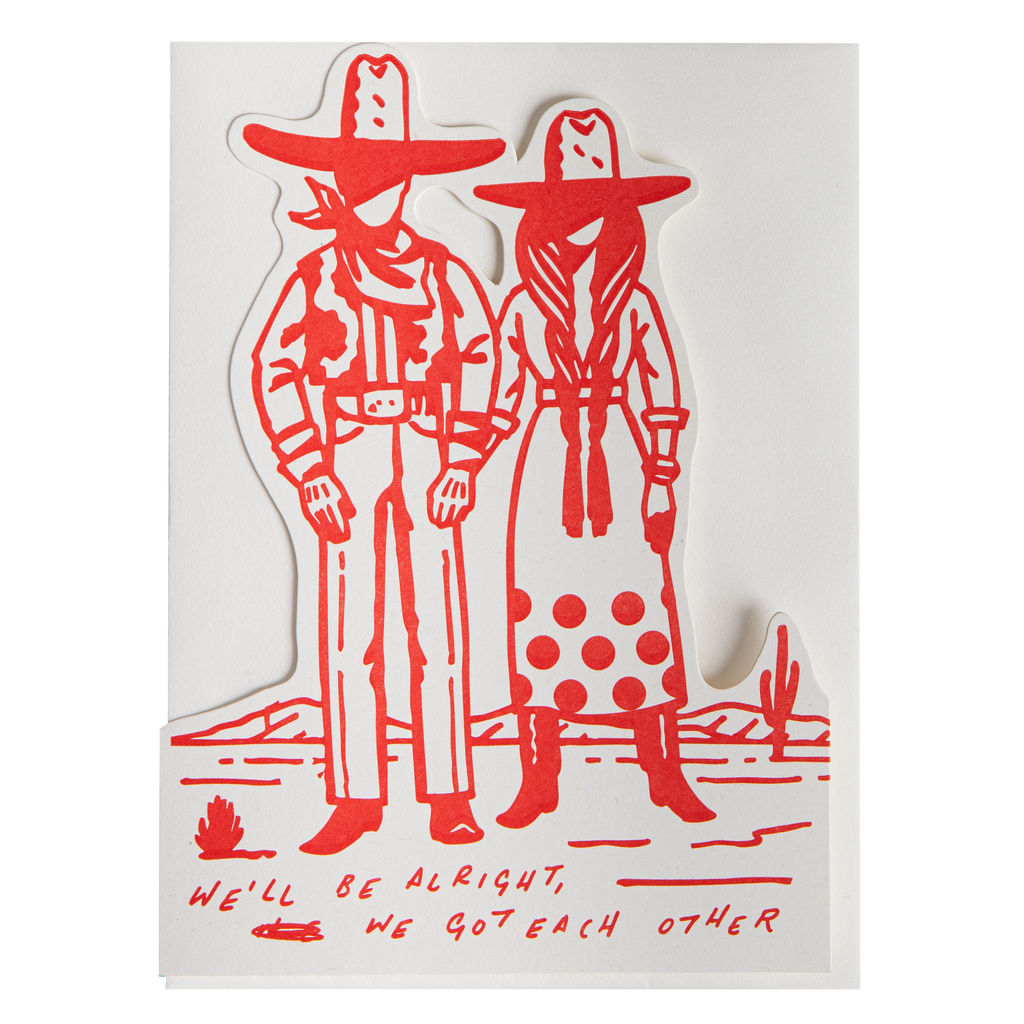 We'll Be Alright Greeting Card