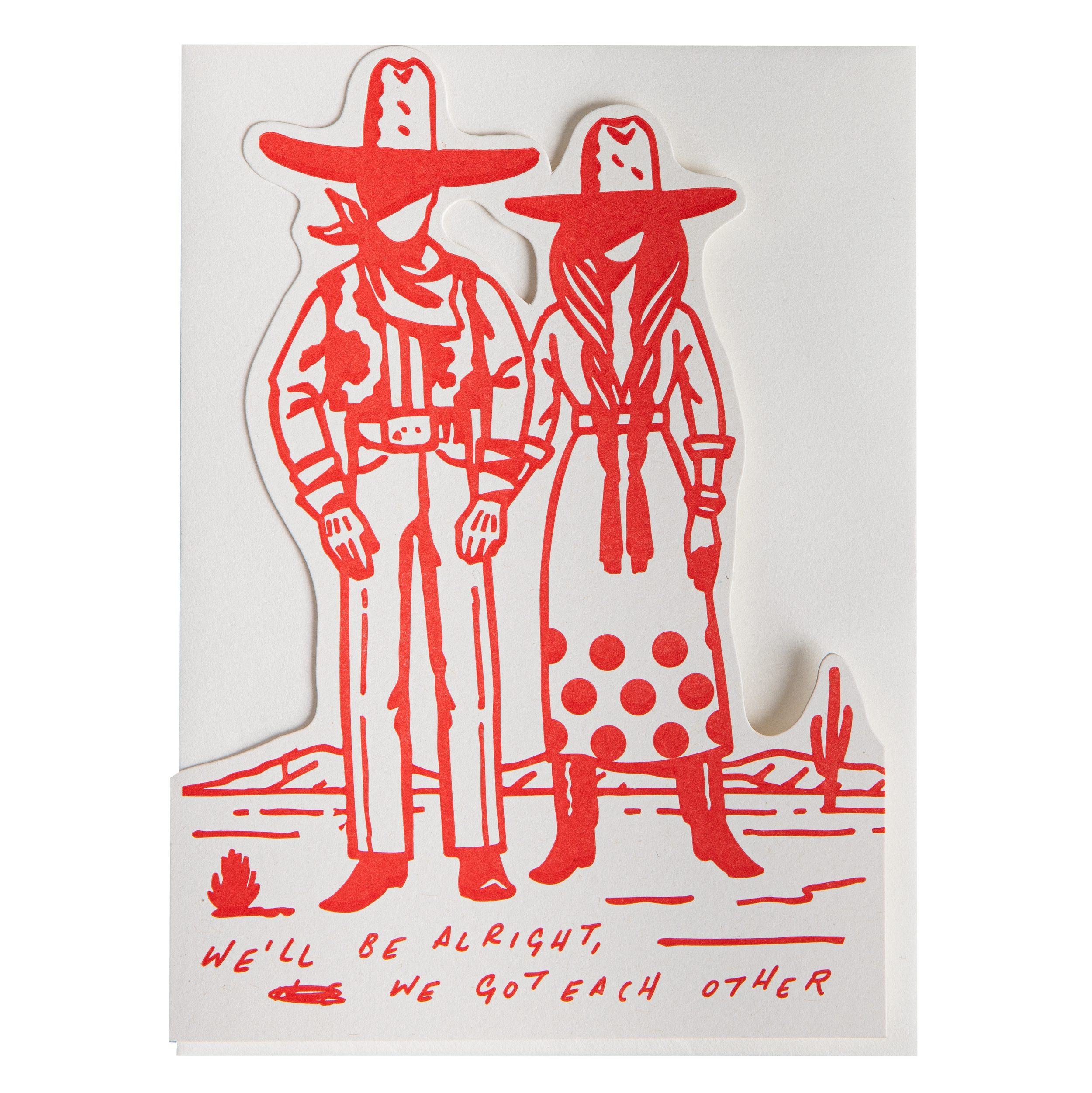 We'll Be Alright Greeting Card